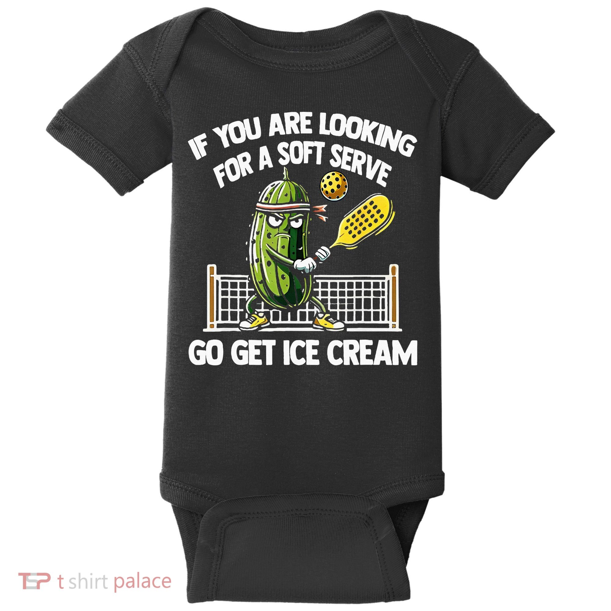 If You Are Looking For A Soft Serve Go Get Ice Cream Baby Bodysuit