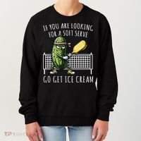 If You Are Looking For A Soft Serve Go Get Ice Cream Funny Pickleball Women's Sweatshirt thumb 0