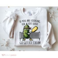 If You Are Looking For A Soft Serve Go Get Ice Cream Funny Pickleball Sweatshirt thumb 2