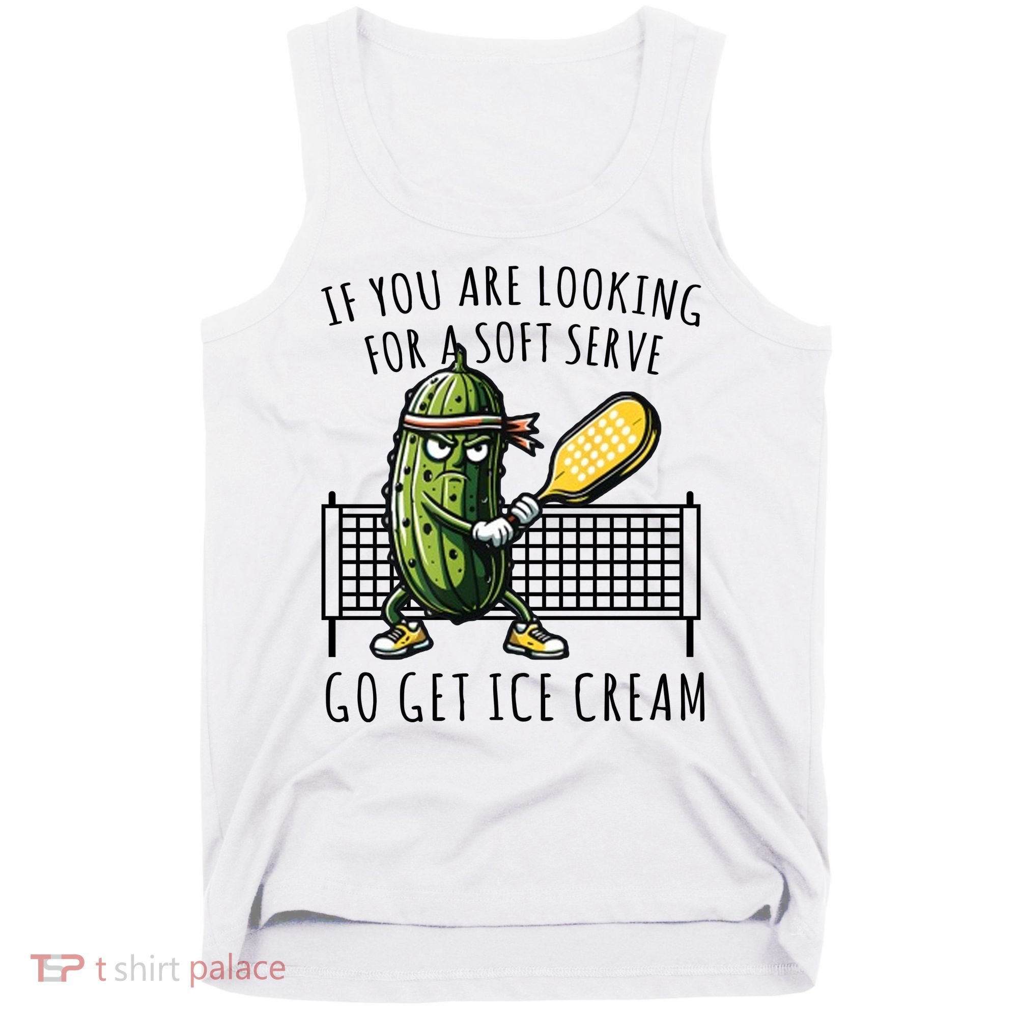 If You Are Looking For A Soft Serve Go Get Ice Cream Funny Pickleball Tank Top