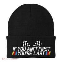 If You AinT First YouRe Last Funny Drag Racing Fathers Day Beanie thumb 0