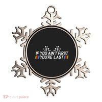 If You AinT First YouRe Last Funny Drag Racing Fathers Day Ornament thumb 0