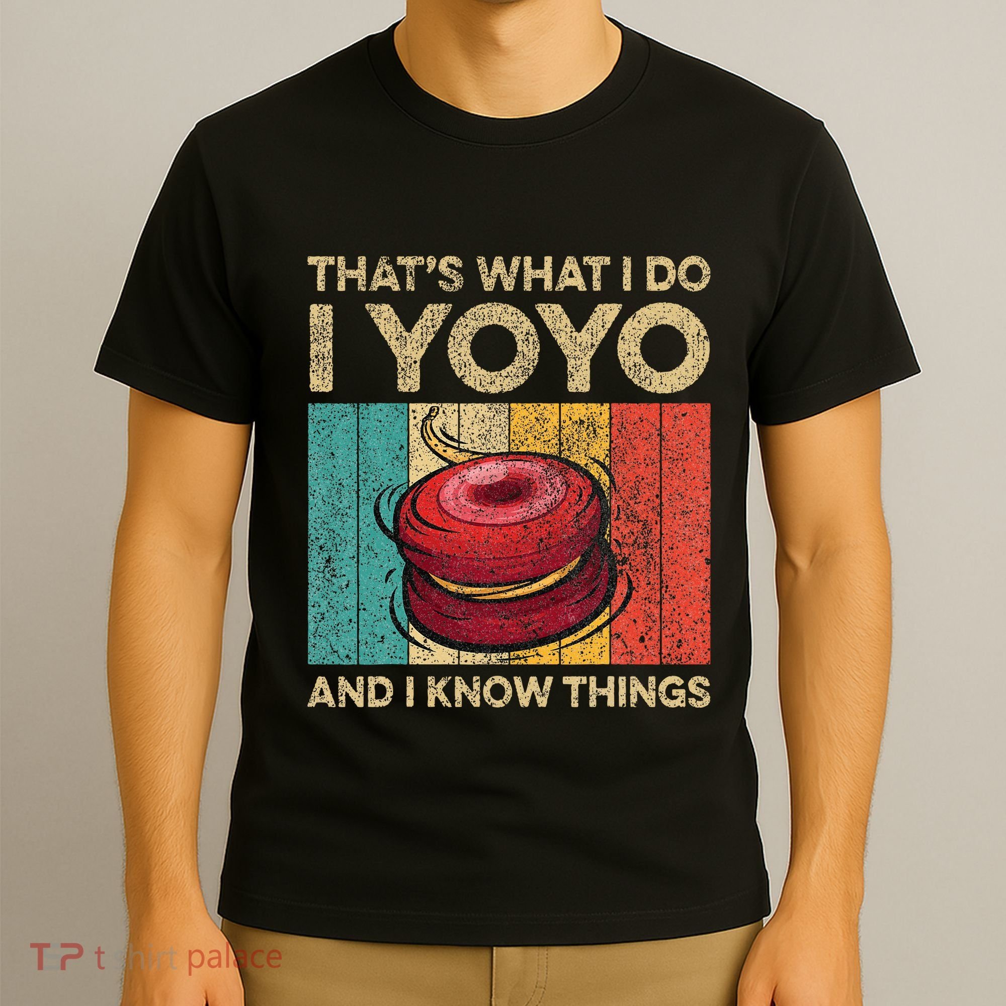 I Yoyo And I Know Things Funny Vintage Yoyo T-Shirt