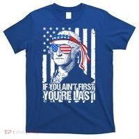 If You Ain't First You're Last George Washington Sunglasses T-Shirt thumb 0