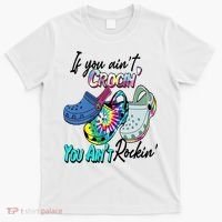 If You Aint Crocin You Aint Rockin Tie Dye T-Shirt thumb 0