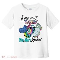 If You Aint Crocin You Aint Rockin Tie Dye Toddler T-Shirt thumb 0