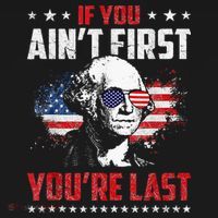 If You Aint First Youre Last Independence Day 4th Of July Sweatshirt thumb 3