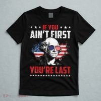 If You Aint First Youre Last Independence Day 4th Of July T-Shirt thumb 5