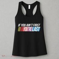 If You AinT First YouRe Last Formula Racing Women's Tank Top thumb 3