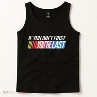 If You AinT First YouRe Last Formula Racing Tank Top thumb 2
