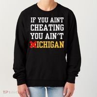 If You Aint Cheating You Ain't Michigan retro  Women's Sweatshirt thumb 0