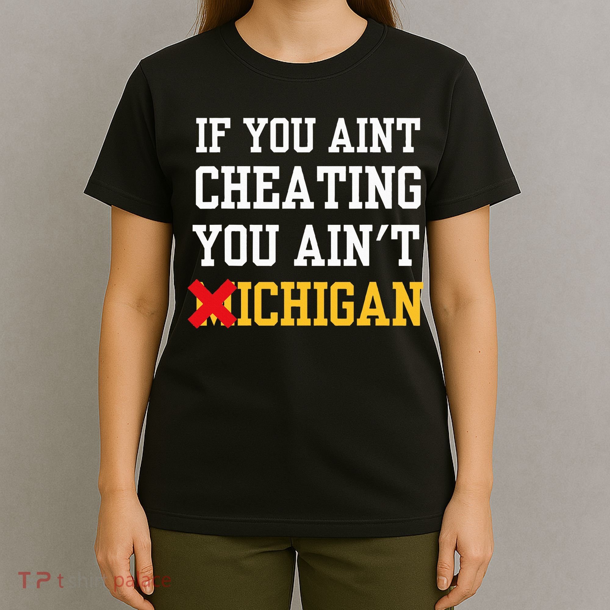 If You Aint Cheating You Ain't Michigan retro  T-Shirt