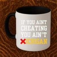 If You Aint Cheating You Ain't Michigan retro  Coffee Mug thumb 2