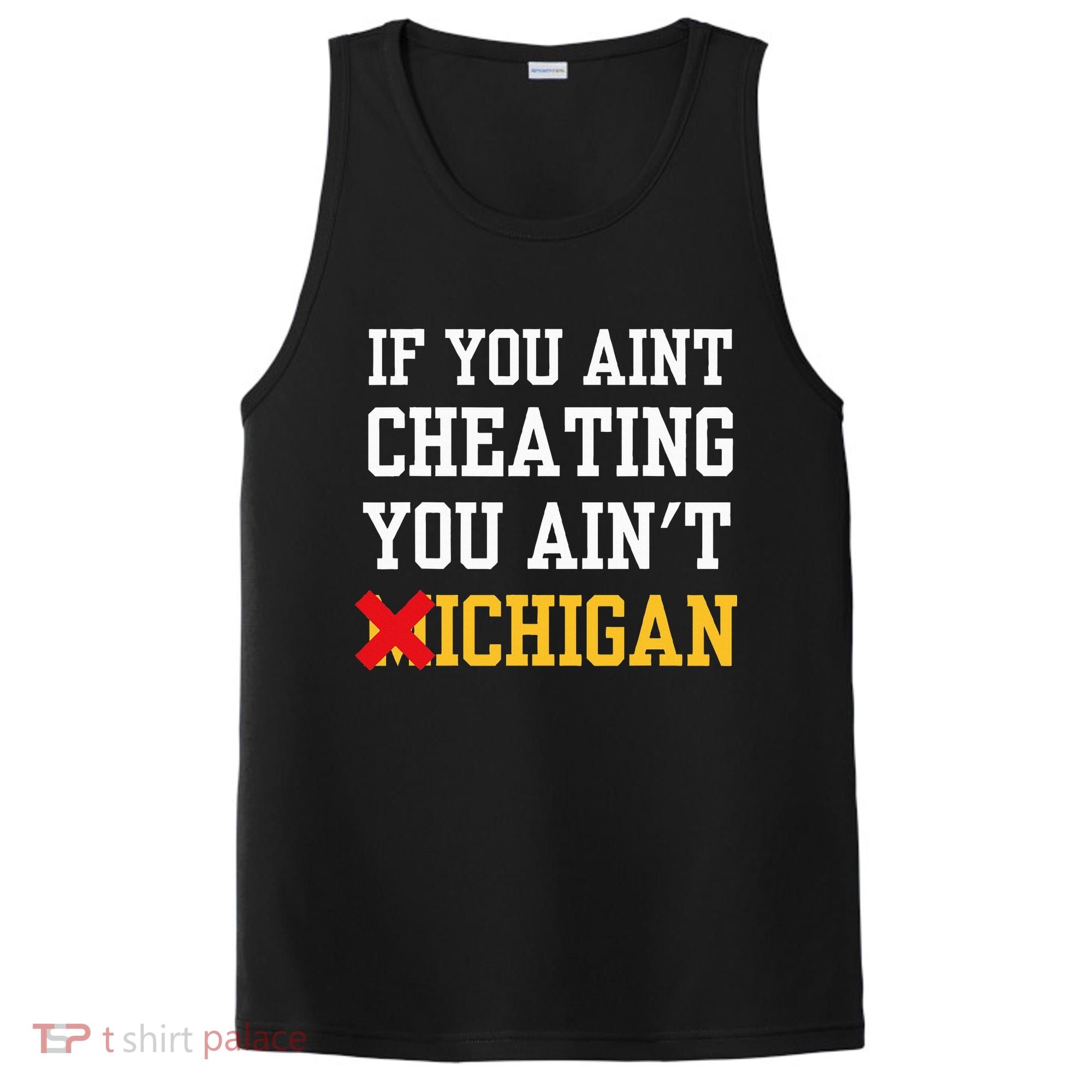 If You Aint Cheating You Ain't Michigan retro  PosiCharge Competitor Tank