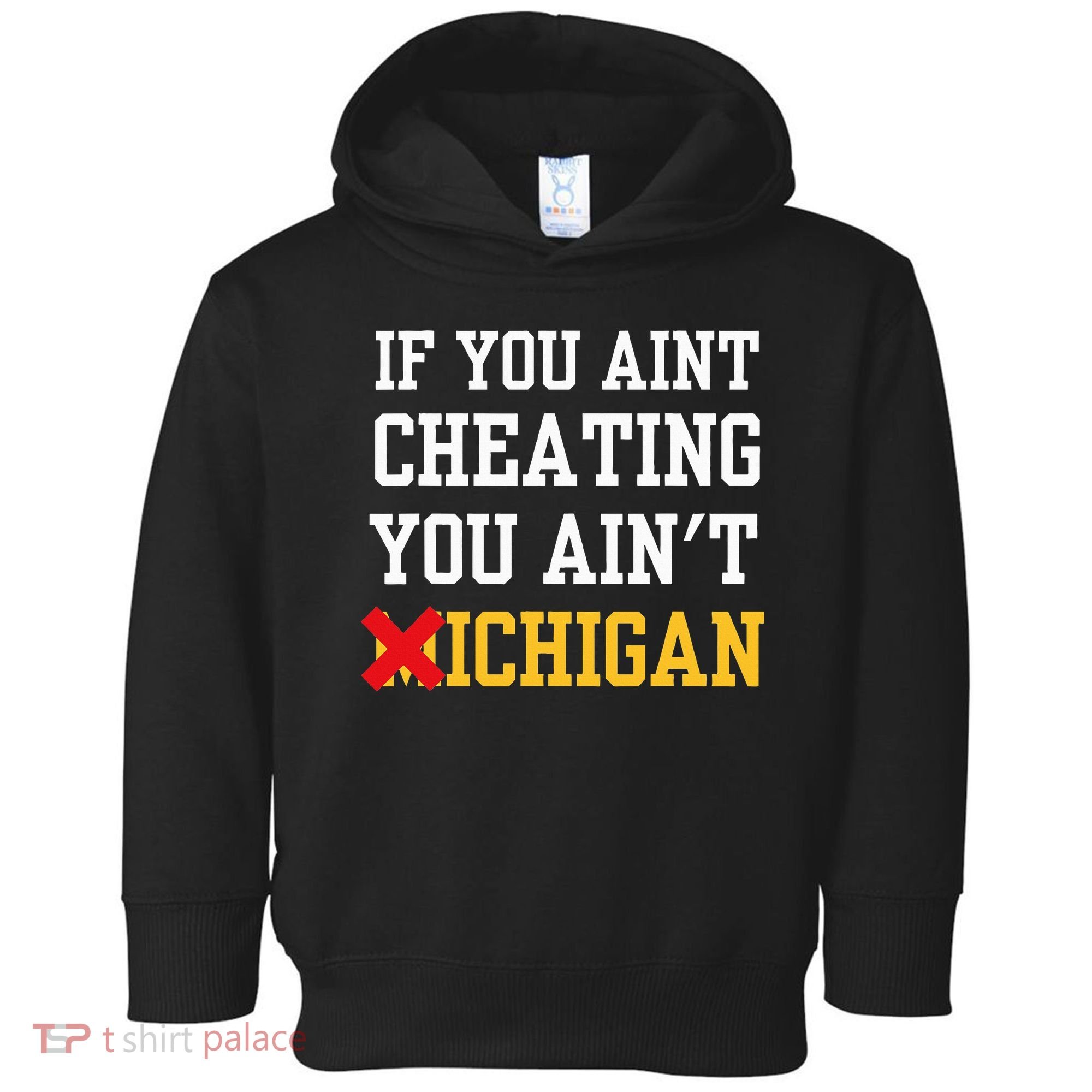 If You Aint Cheating You Ain't Michigan retro  Toddler Hoodie