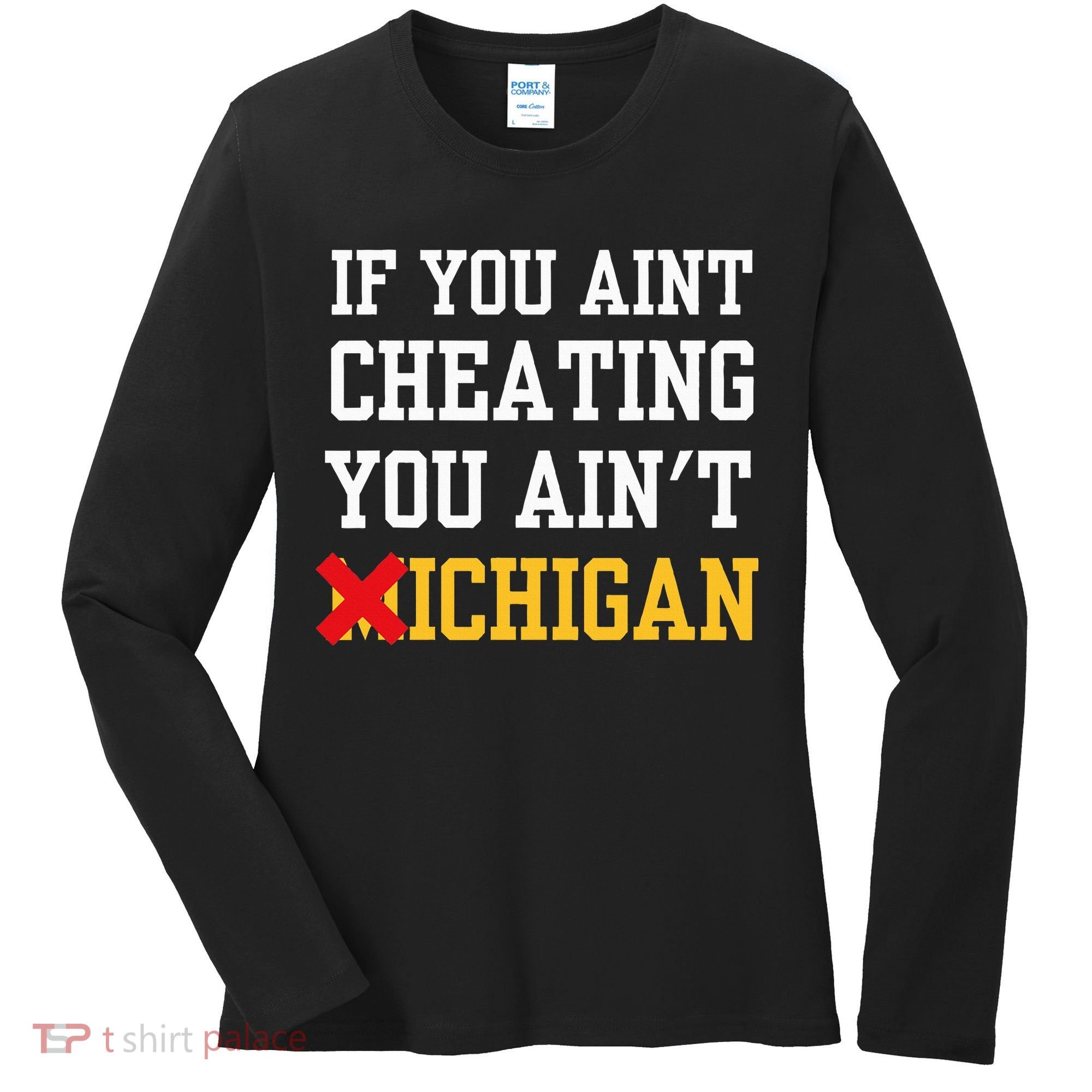 If You Aint Cheating You Ain't Michigan retro  Women's Long Sleeve Shirt