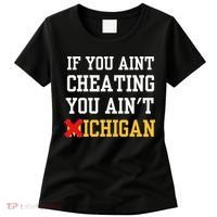 If You Aint Cheating You Ain't Michigan retro  Women's T-Shirt thumb 0