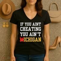 If You Aint Cheating You Ain't Michigan retro  Women's V-Neck T-Shirt thumb 3