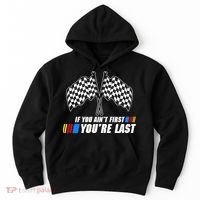 If You Aint First Youre Last Hoodie thumb 0