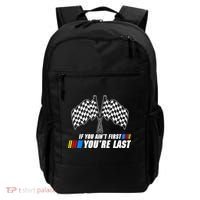 If You Aint First Youre Last Backpack thumb 0