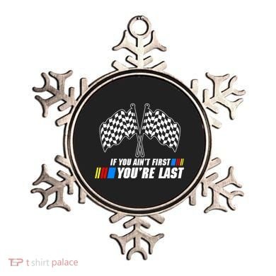 If You Aint First Youre Last Ornament