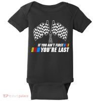 If You Aint First Youre Last Baby Bodysuit thumb 0