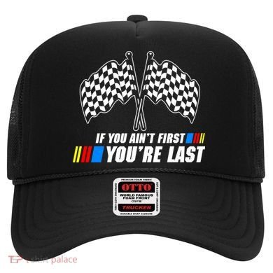 If You Aint First Youre Last Hat