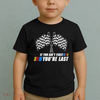 If You Aint First Youre Last Toddler T-Shirt thumb 2