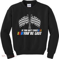 If You Aint First Youre Last Kids Sweatshirt thumb 0