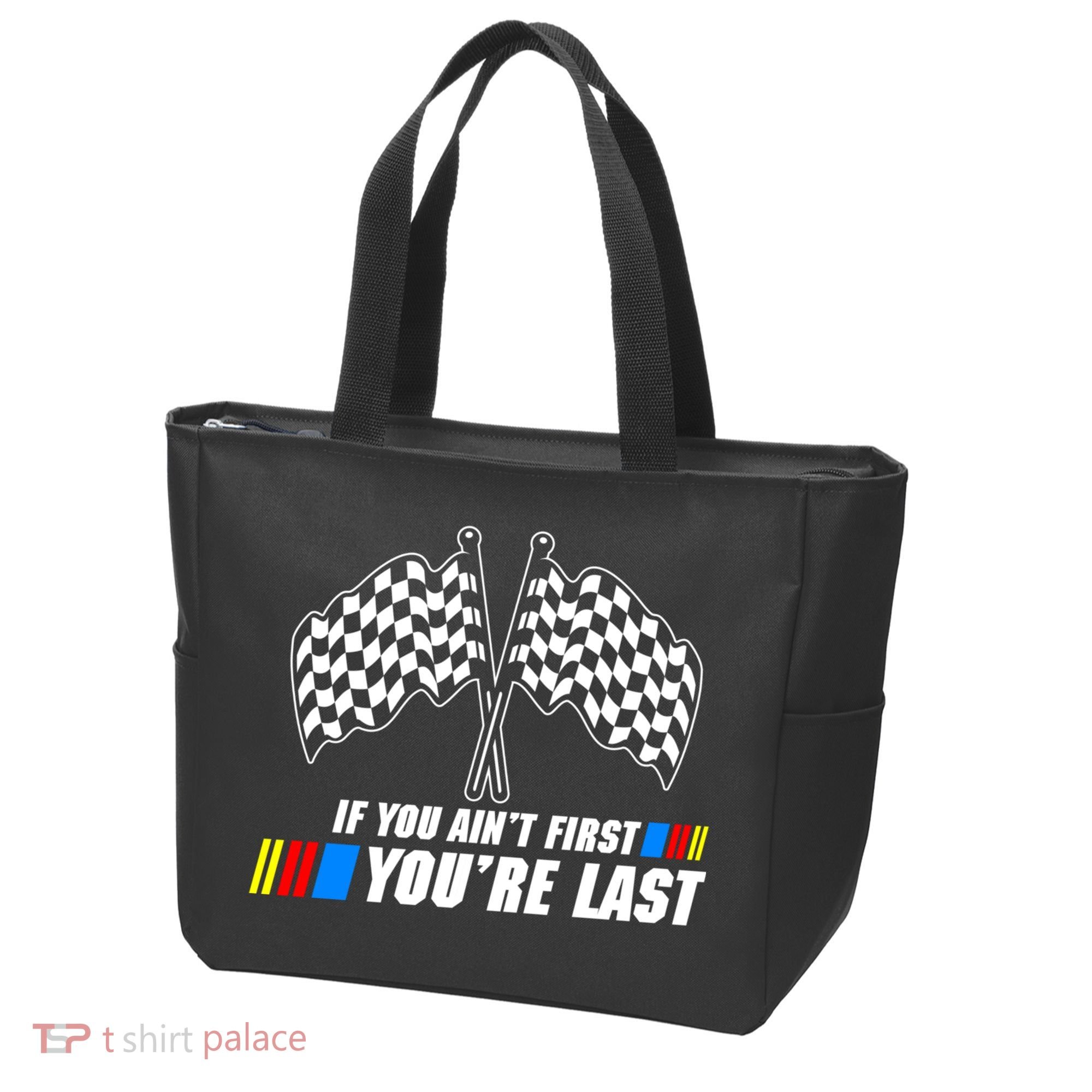 If You Aint First Youre Last Tote Bag