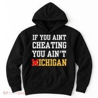 If You Aint Cheating You AinT Michigan Hoodie thumb 0