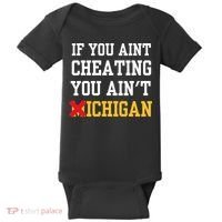 If You Aint Cheating You AinT Michigan Baby Bodysuit thumb 0