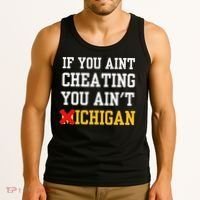 If You Aint Cheating You AinT Michigan Tank Top thumb 3