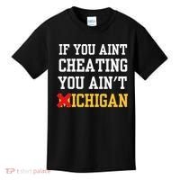 If You Aint Cheating You AinT Michigan Kids T-Shirt thumb 0