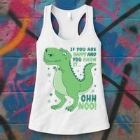 If You Are Happy And You Know It Oh No Funny Dinosaur Women's Tank Top thumb 3
