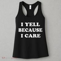 I Yell Because I Care Women's Tank Top thumb 3
