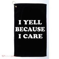 I Yell Because I Care Golf Towel thumb 0