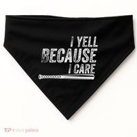 I Yell Because I Care Baseball Softball Dad Mom USA-Made Doggie Bandana thumb 0