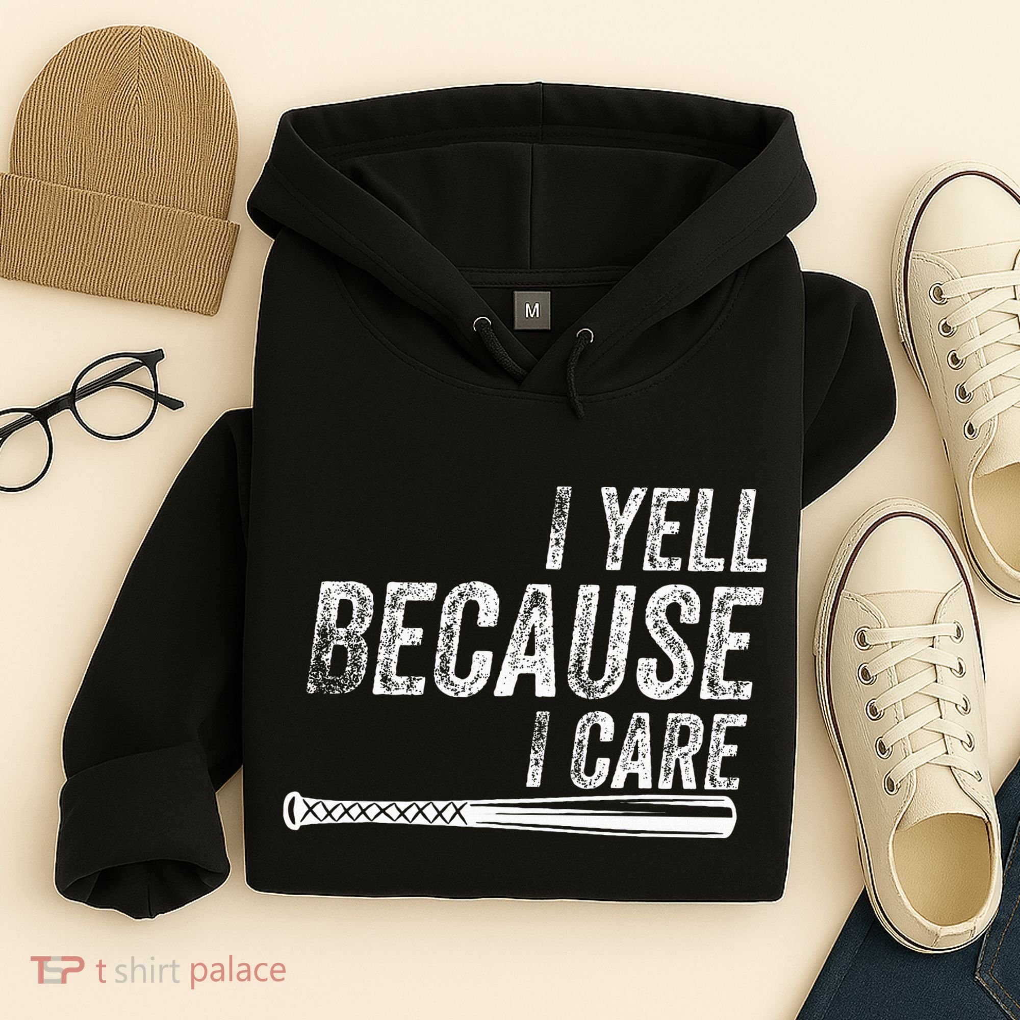 I Yell Because I Care Baseball Softball Dad Mom Hoodie