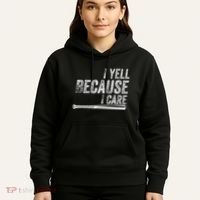 I Yell Because I Care Baseball Softball Dad Mom Hoodie thumb 5