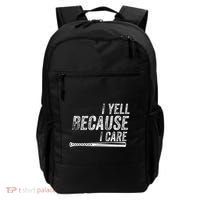 I Yell Because I Care Baseball Softball Dad Mom Backpack thumb 0