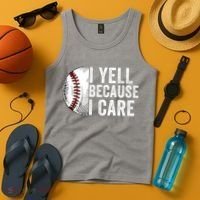 I Yell Because I Care Baseball Pride Baseball Mom Baseball Dad Baseball Parent Tank Top thumb 4