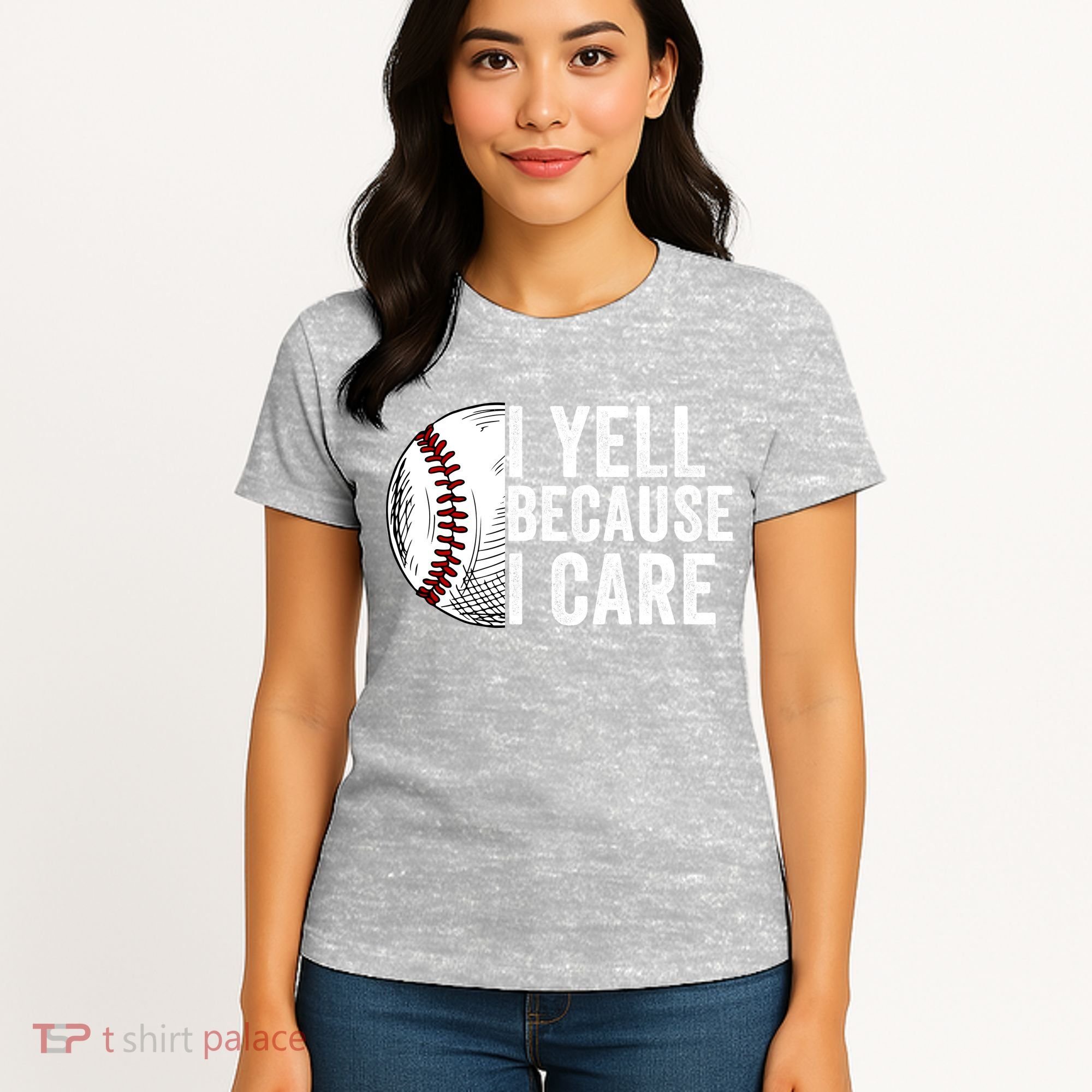 I Yell Because I Care Baseball Pride Baseball Mom Baseball Dad Baseball Parent Women's T-Shirt