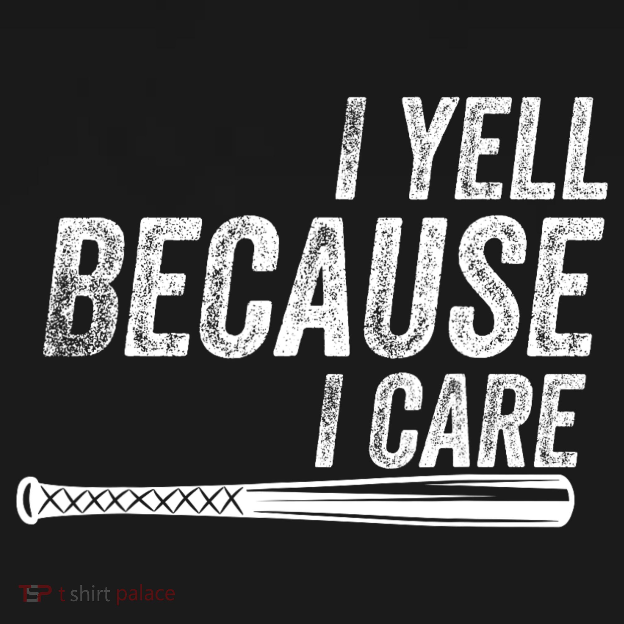 I Yell Because I Care Funny Baseball Softball Dad Sweatshirt