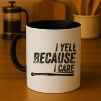 I Yell Because I Care Funny Baseball Softball Dad Coffee Mug thumb 4