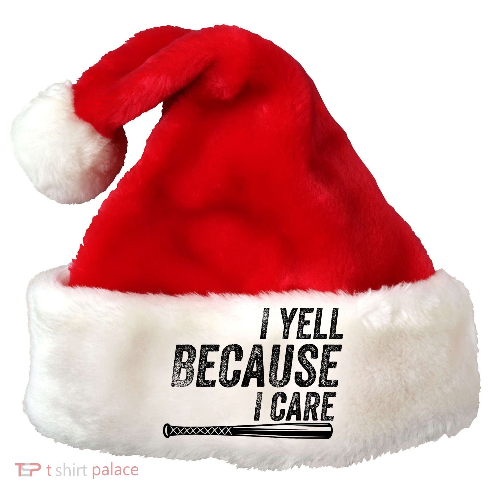 I Yell Because I Care Funny Baseball Softball Dad Santa Hat