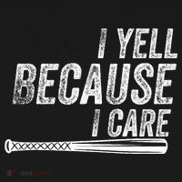 I Yell Because I Care Baseball Softball Dad Mom Coaster thumb 2