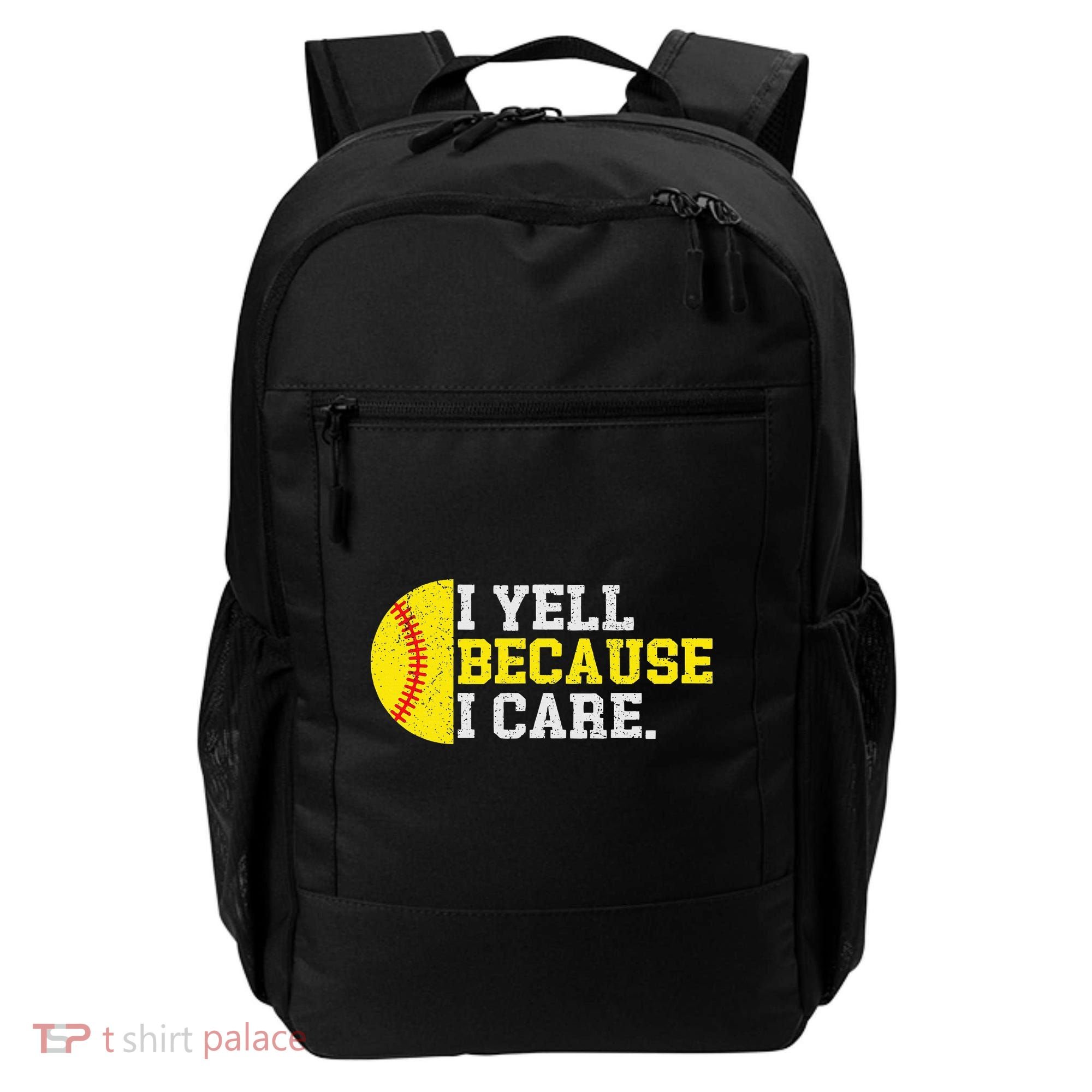 I Yell Because I Care Funny Softball Player Mom Dad Backpack