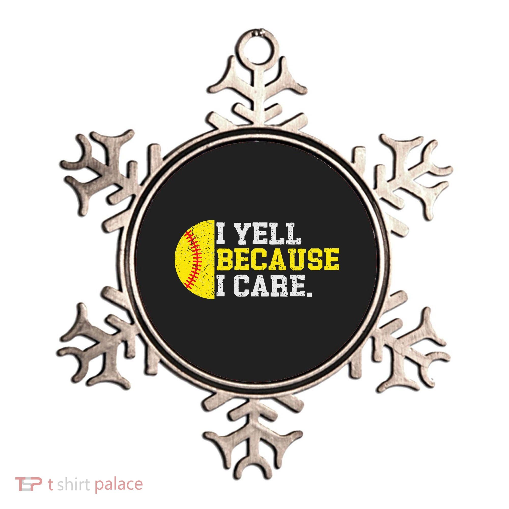 I Yell Because I Care Funny Softball Player Mom Dad Ornament