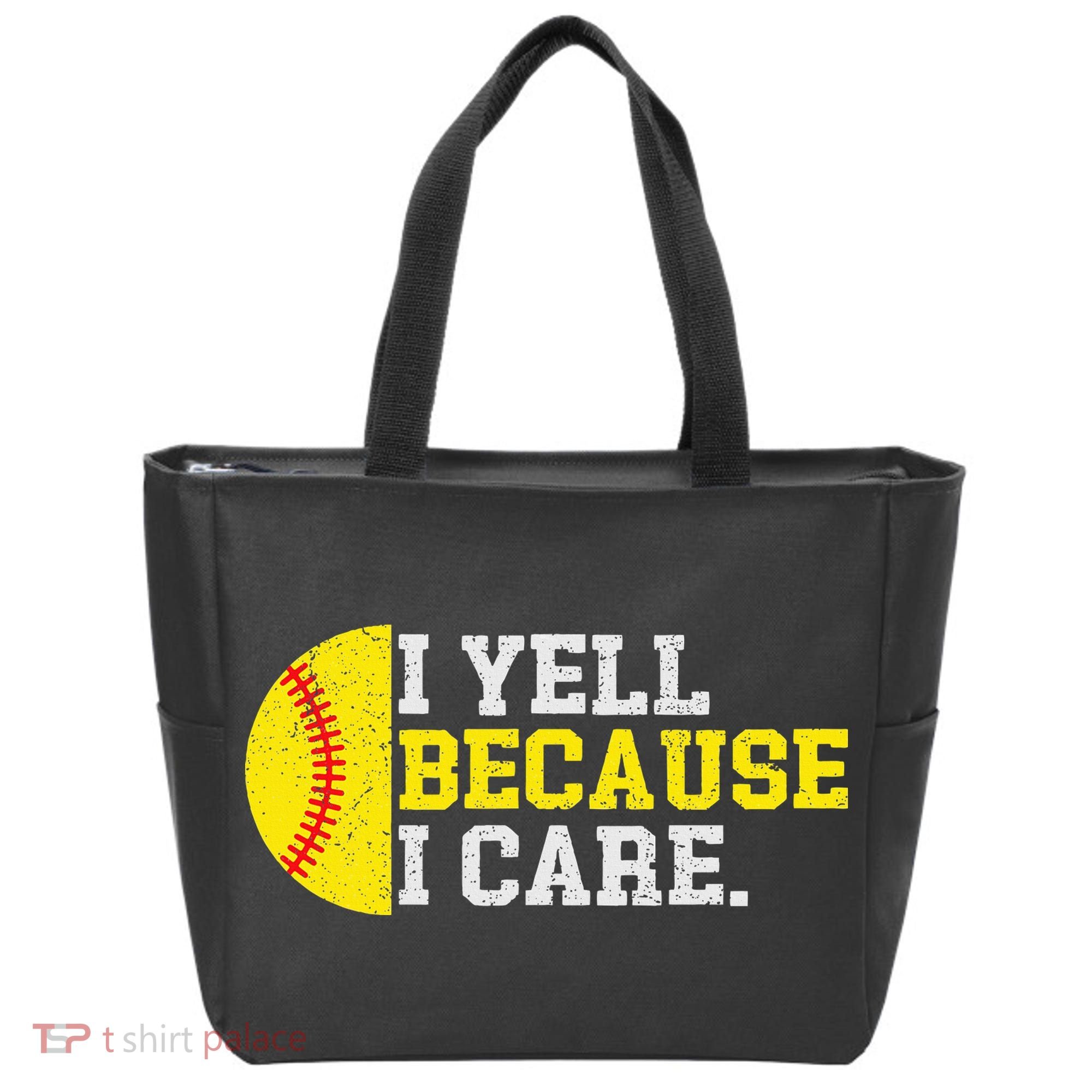 I Yell Because I Care Funny Softball Player Mom Dad Tote Bag